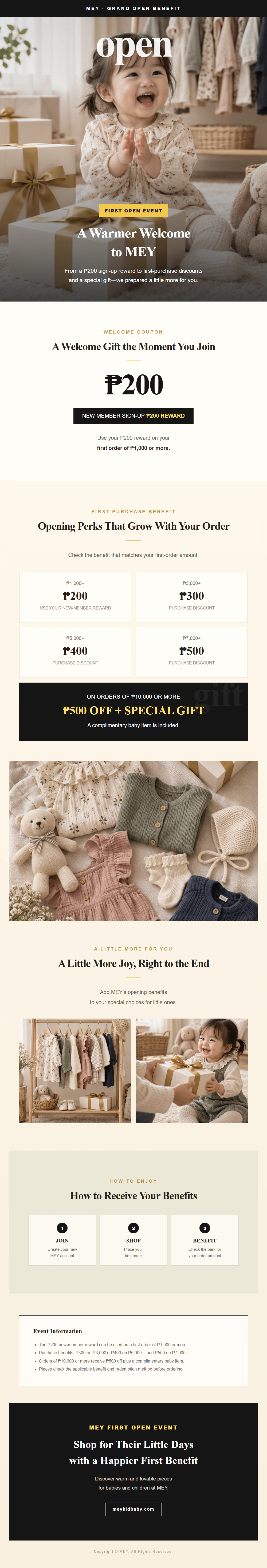 MEY First Open Event. New members receive ₱200 to use on a first order of ₱1,000 or more. First-purchase benefits are ₱300 off ₱3,000+, ₱400 off ₱5,000+, ₱500 off ₱7,000+, and ₱500 off plus a complimentary baby item on ₱10,000+.